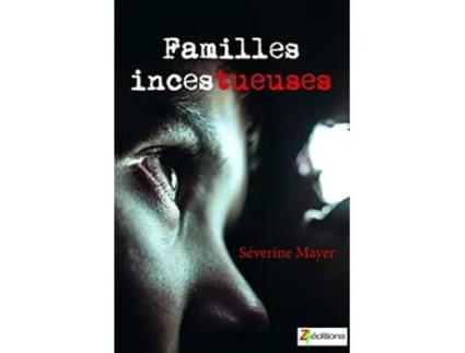 Livro Familles Incestueuses French Edition de Séverine Mayer (Francês)