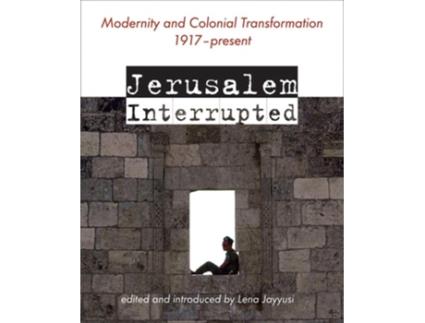 Livro Jerusalem Interrupted de ed Lena Jayyusi (Inglês)