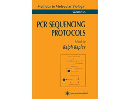 Livro PCR Sequencing Protocols Methods in Molecular Biology 65 de Ralph Rapley (Inglês)