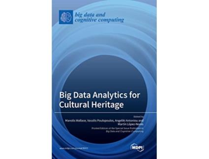 Livro Big Data Analytics for Cultural Heritage de Wallace e Manolis (Inglês - Capa Dura)