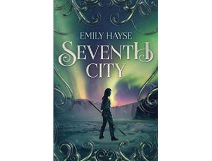 Livro Seventh City de Emily Hayse (Inglês)