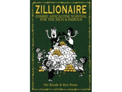 Livro Zillionaire Zombie Apocalypse Survival for the Rich Famous de Nic Roads Ken Fosse (Inglês)