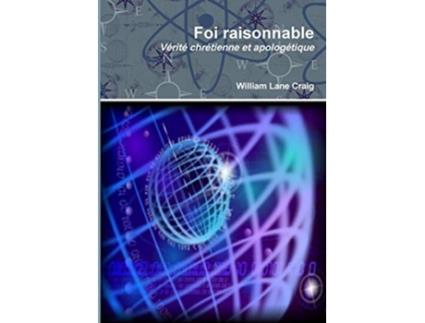 Livro Foi raisonnable French Edition de William Lane Craig (Francês)