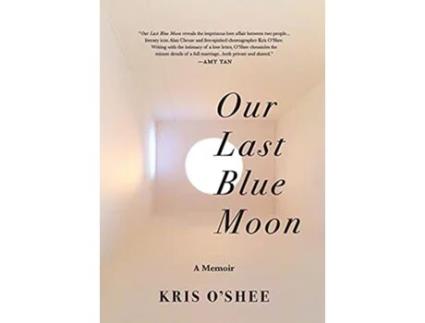 Livro Our Last Blue Moon de Kris OShee (Inglês)