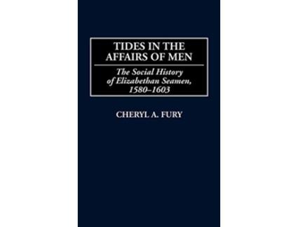 Livro Tides in the Affairs of Men de Cheryl Fury (Inglês - Capa Dura)