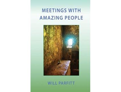 Livro Meetings with Amazing People de Will Parfitt (Inglês)