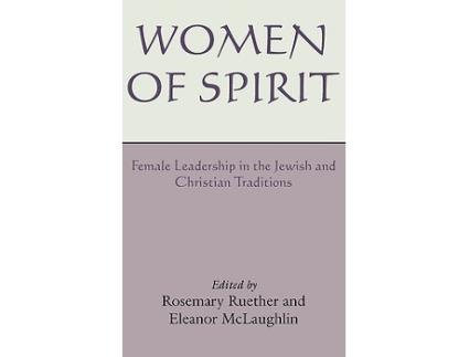 Livro Women of Spirit de Rosemary Radford Ruether e Eleanor Mclaughlin (Inglês)