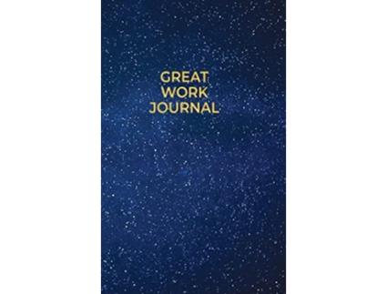 Livro Great Work Journal de Amanda J Crowell (Inglês)