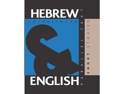 Livro Hebrew Short Stories Dual Language HebrewEnglish Interlinear Parallel Text de Aron Levin (Inglês)