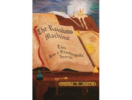 Livro The Rainbow Machine Tales from a Neurolinguists Journal de Andrew T Austin (Inglês)