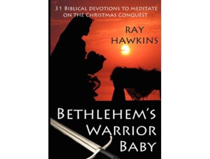Livro Bethlehems Warrior Baby de Ray Hawkins Raymond Hawkins (Inglês)