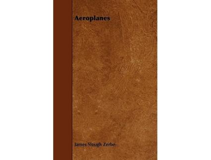 Livro Aeroplanes de James Slough Zerbe (Inglês)