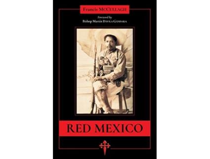 Livro Red Mexico de Francis Francis McCullagh (Inglês)