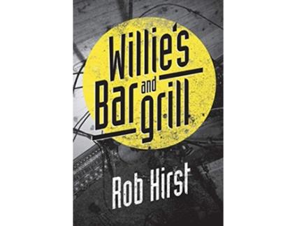 Livro Willies Bar and Grill de Rob Hirst (Inglês)