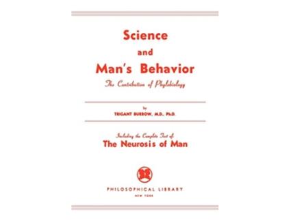 Livro Science and Mans Behavior de Trigiant Burrow (Inglês)