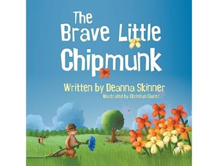 Livro The Brave Little Chipmunk de Deanna Skinner (Inglês)