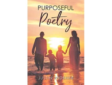 Livro Purposeful Poetry de Justin Widener (Inglês)