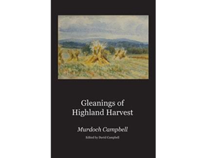 Livro Gleanings of Highland Harvest de Murdoch Campbell (Inglês)