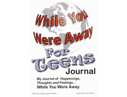 Livro While You Were Away Absence Journal for Teens de Megan Jane Egerton Graham (Inglês)