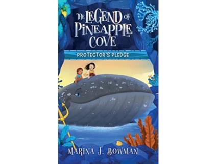 Livro Protectors Pledge The Legend of Pineapple Cove Series de Marina J Bowman (Inglês - Capa Dura)