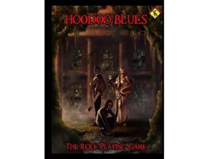 Livro Hoodoo Blues the Role Playing Game de Brian StClaireKing Carl Warner (Inglês)