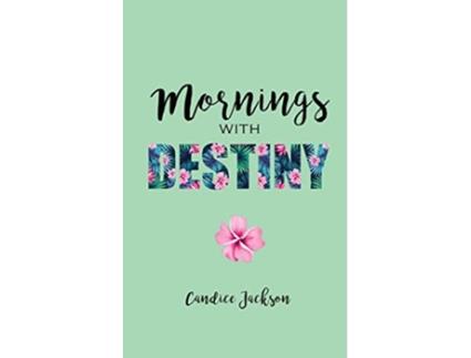 Livro Mornings with Destiny A Mommy Me Devotional de Candice Jackson (Inglês)
