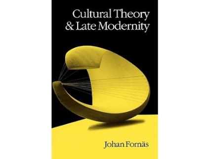Livro Cultural Theory and Late Modernity de Johan Fornas (Inglês)