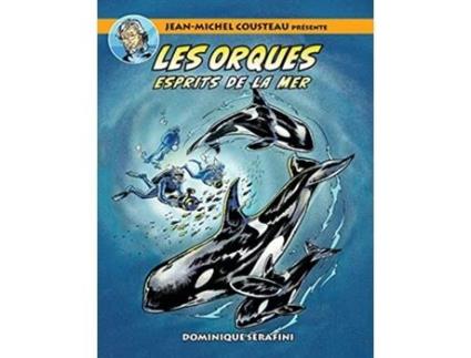 Livro JeanMichel Cousteau présente LES ORQUES ESPRITS DE LA MER French Edition de Dominique Serafini (Francês)