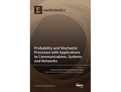 Livro Probability and Stochastic Processes with Applications to Communications Systems and Networks de Tsitsiashvili e Gurami (Inglês - Capa Dura)