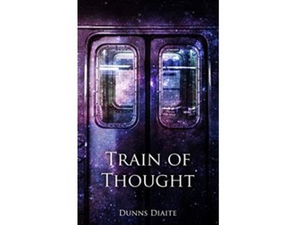 Livro Train Of Thought de Dunns Diaite (Inglês)