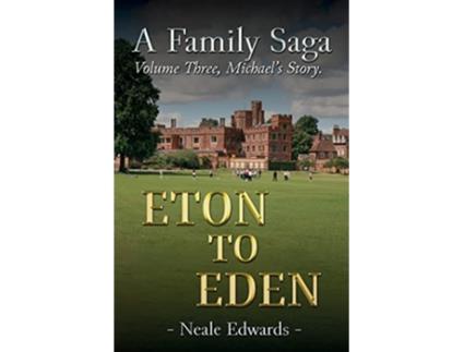Livro A Family Saga Volume Three de Neale Edwards (Inglês)