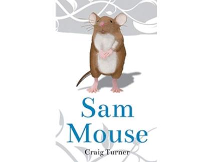 Livro Sam Mouse de Craig Andrew Turner (Inglês)
