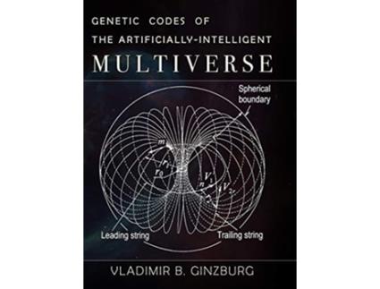 Livro Genetic Codes of the ArtificiallyIntelligent Multiverse de Vladimir Ginzburg (Inglês - Capa Dura)