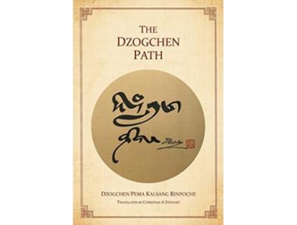 Livro The Dzogchen Path de Dzogchen Pema Kalsang Rinpoche (Inglês)