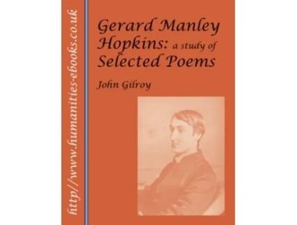 Livro Gerard Manley Hopkins A Study of Selected Poems de John Gilroy (Inglês)