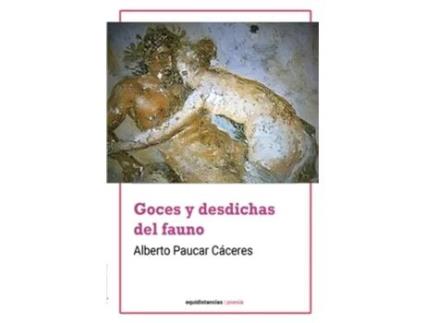Livro Goces Y Desdichas Del Fauno de Alberto Paucar Cáceres (Português)