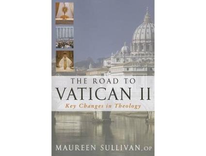 Livro the road to vatican ii de maureen sullivan (inglês)