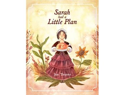Livro Sarah Had a Little Plan de Jen Tousey (Inglês - Capa Dura)