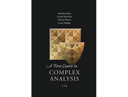 Livro A First Course in Complex Analysis de Matthias Beck e Et Al (Inglês)