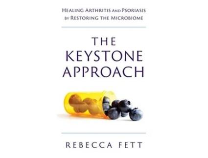 Livro The Keystone Approach Healing Arthritis and Psoriasis by Restoring the Microbiome de Rebecca Fett (Inglês)