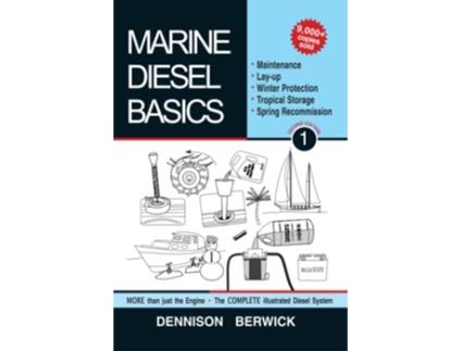 Livro Marine Diesel Basics 1 Maintenance LayUp Winter Protection Tropical Storage and Spring Recommission de Dennison Berwick (Inglês)