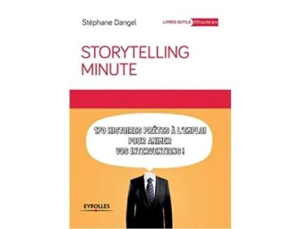 Livro Storytelling minute 170 histoires prêtes à lemploi pour animer vos interventions French Edition de Stéphane Dangel (Francês)