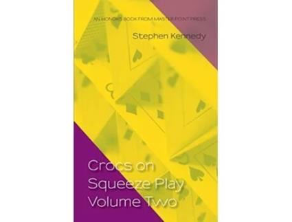 Livro Crocs on Squeeze Play Volume Two de Stephen Kennedy (Inglês)