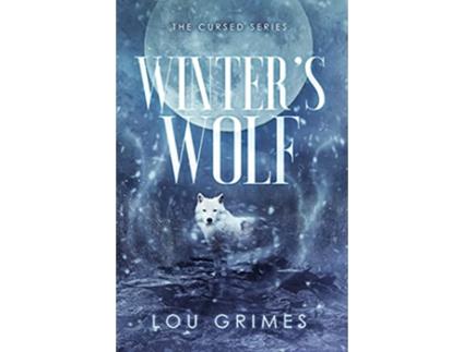 Livro Winters Wolf Cursed de Lou Grimes (Inglês)
