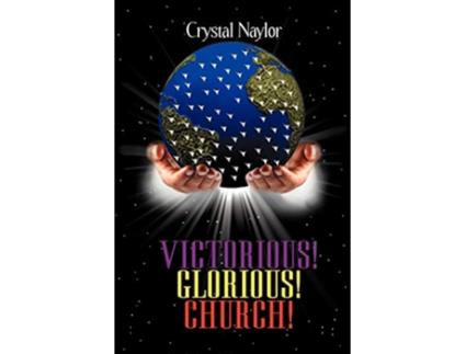 Livro Victorious Glorious Church de Crystal Naylor (Inglês)