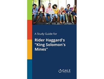 Livro A Study Guide for Rider Haggards King Solomons Mines de Cengage Learning Gale (Inglês)