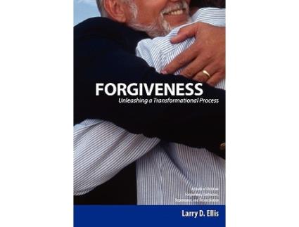 Livro Forgiveness Unleashing a Transformational Process de Larry D Ellis (Inglês)