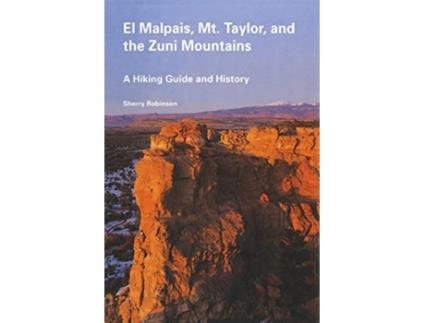 Livro El Malpais Mt Taylor and the Zuni Mountains A Hiking Guide and History Coyote Books Series de Sherry Robinson (Inglês)