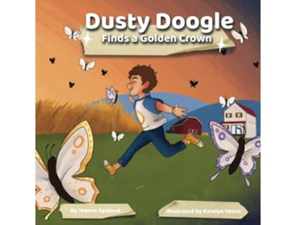 Livro Dusty Doogle Finds a Golden Crown Book 1 The Adventures of Dusty Doogle de Jeanne Apeland (Inglês)