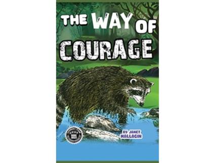 Livro The Way of Courage de Janet Hallagin (Inglês - Capa Dura)